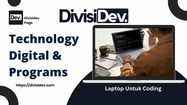 6 Tips Memilih Laptop Untuk Keperluan Coding 